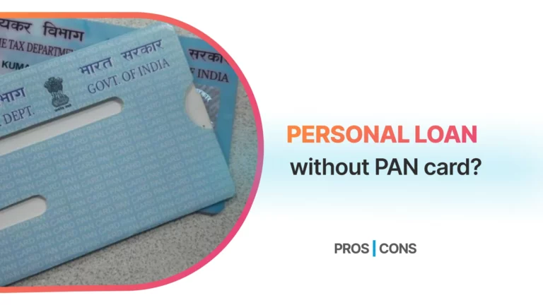 Personal Loans Without a PAN Card