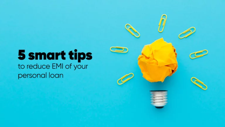5 smart tips to reduce the emi on your personal loan