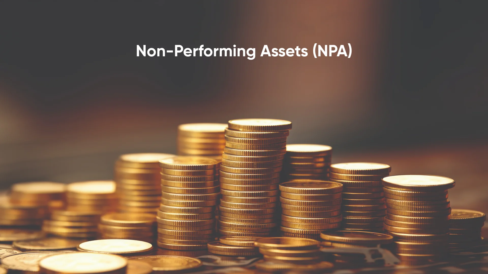 Non-Performing Assets (NPA)