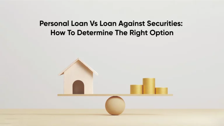 Loan Against Securities vs Personal Loan: