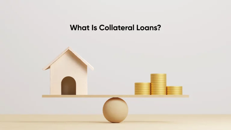What is Collateral Loans?​