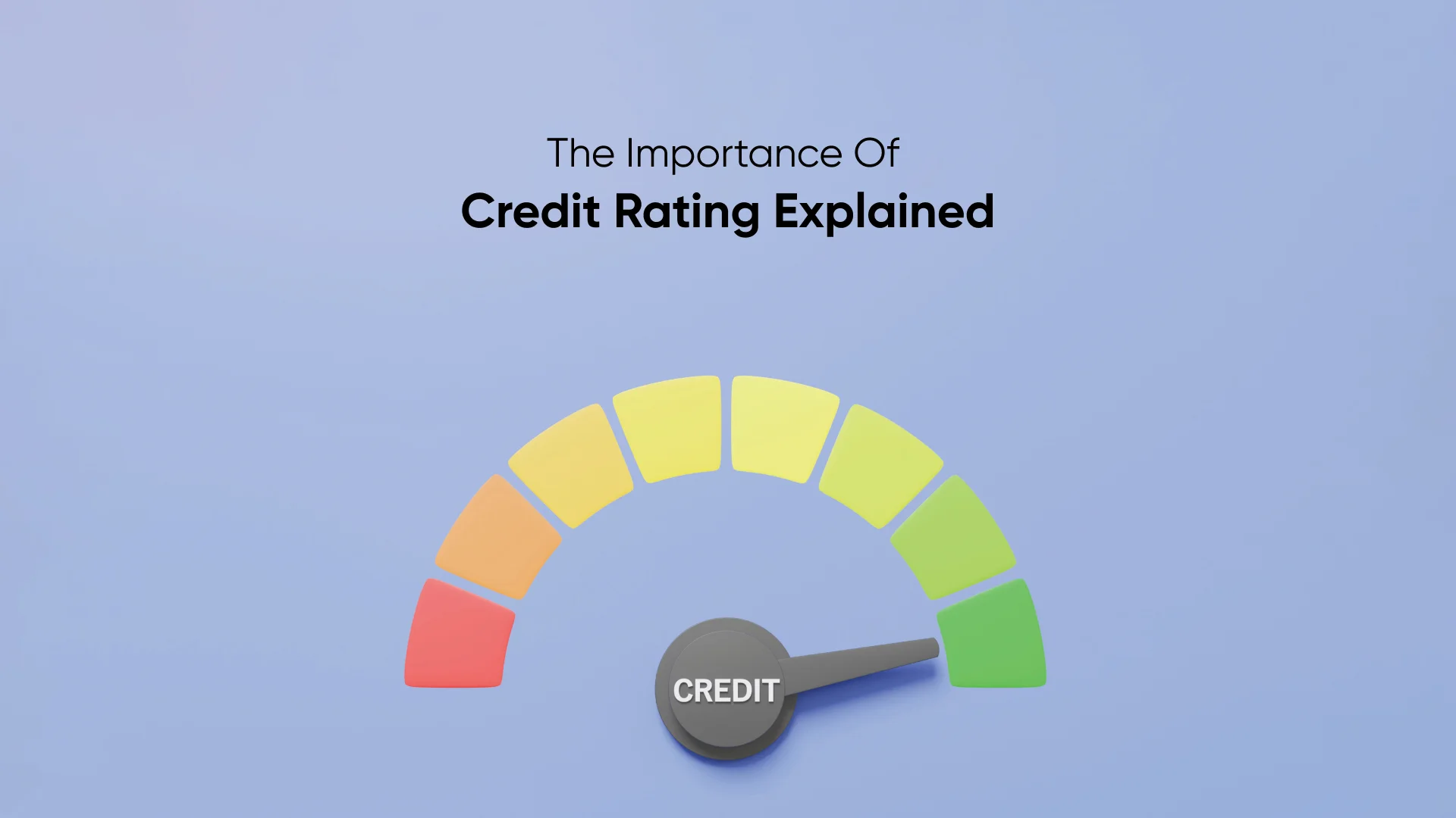 Importance of Credit Rating