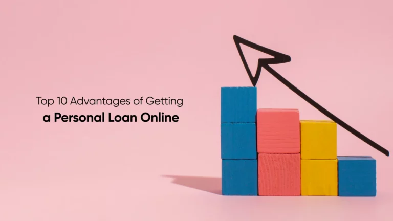 Top 10 Advantages of Getting a Personal Loan Online