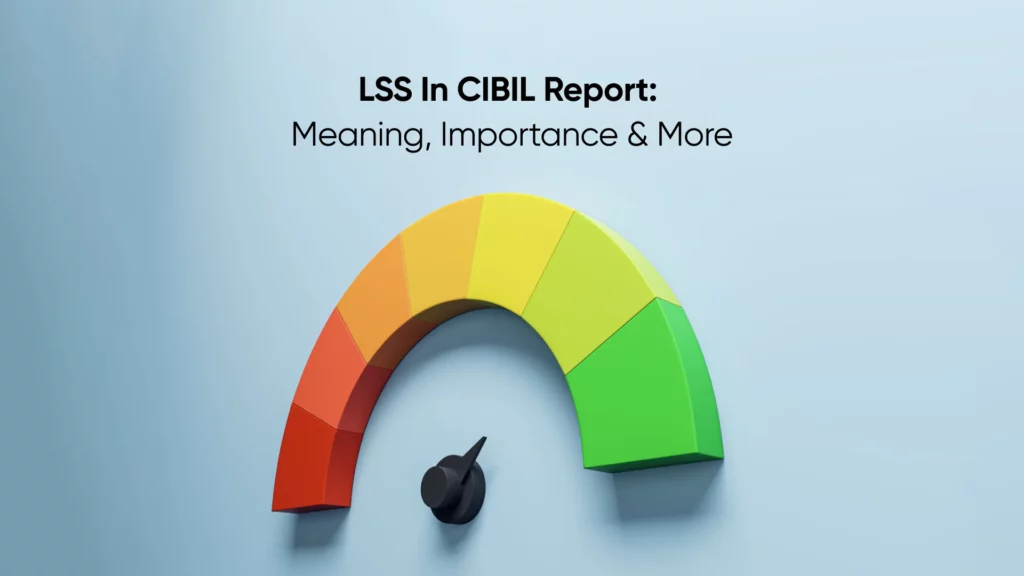 Loan Status Segment In CIBIL Report: Meaning, Importance & More
