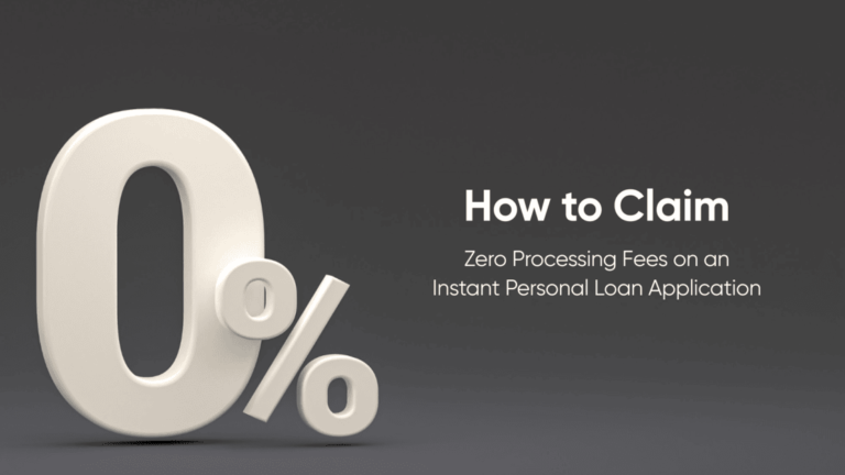 How to ClaimZero Processing Fees on an Instant Personal Loan Application