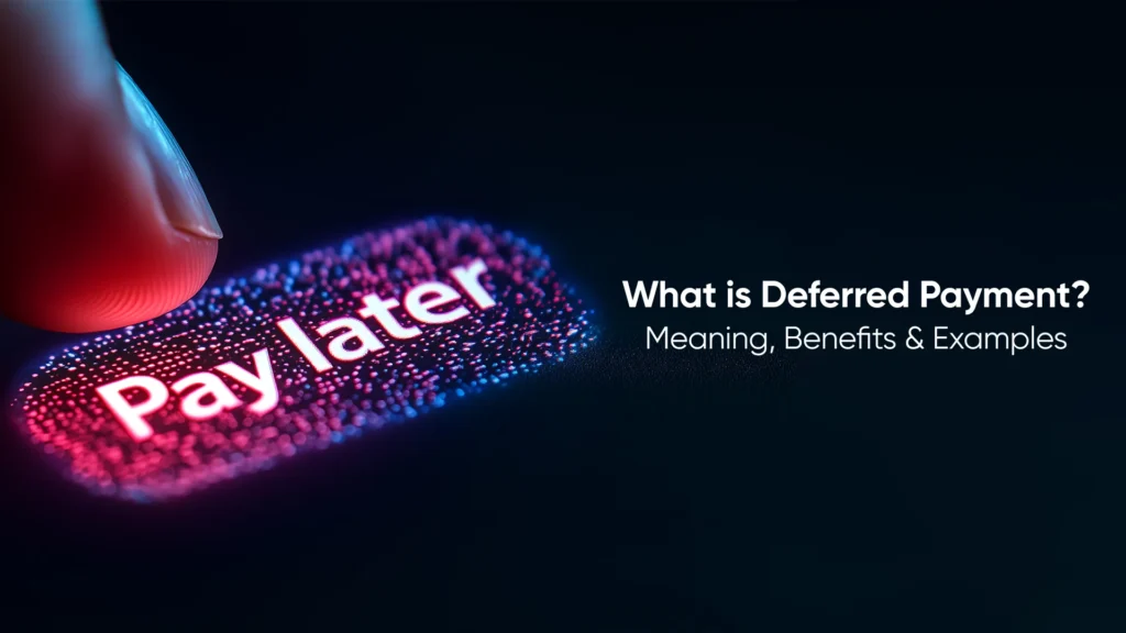 What is Deferred Payment?