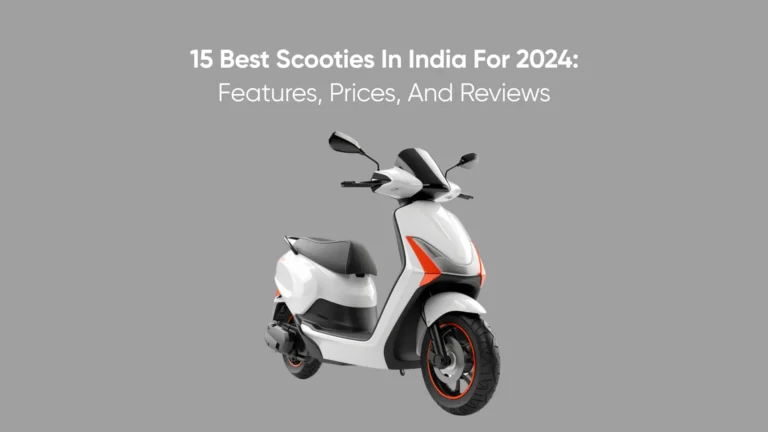 15 Best Scooties in India for 2024_ Features, Prices, and Reviews