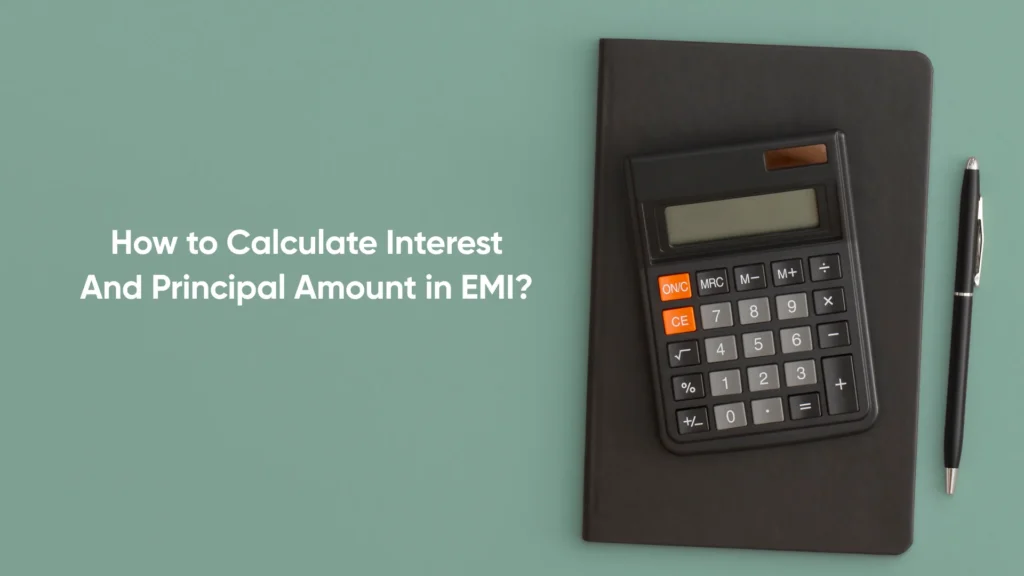 How to Calculate Interest And Principal Amount in EMI_
