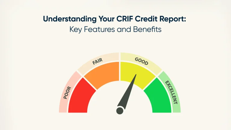 CRIF Credit Report: Key Features & Benefits Explained