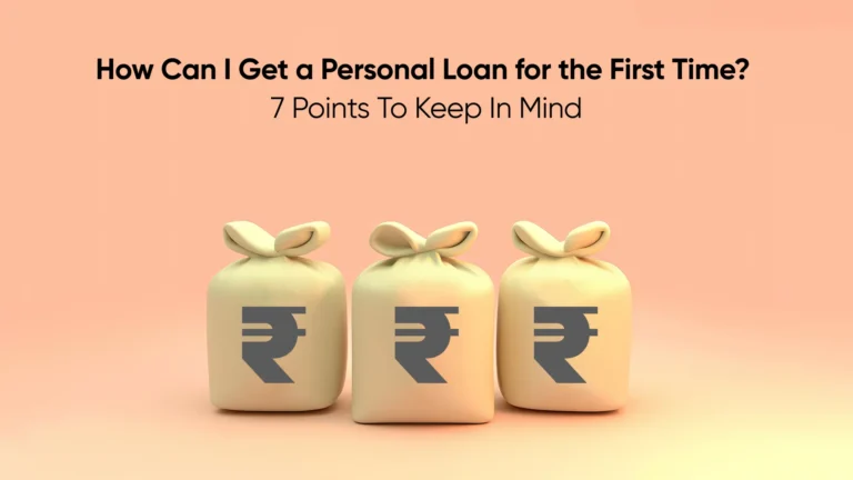How Can I Get a Personal Loan for the First Time?