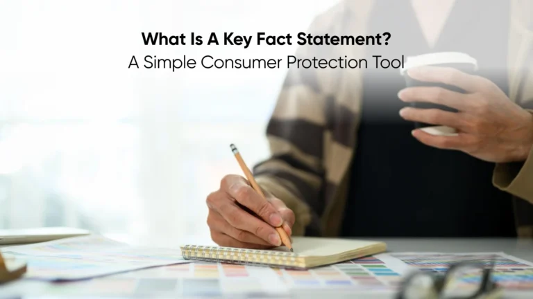 What Is a Key Fact Statement?