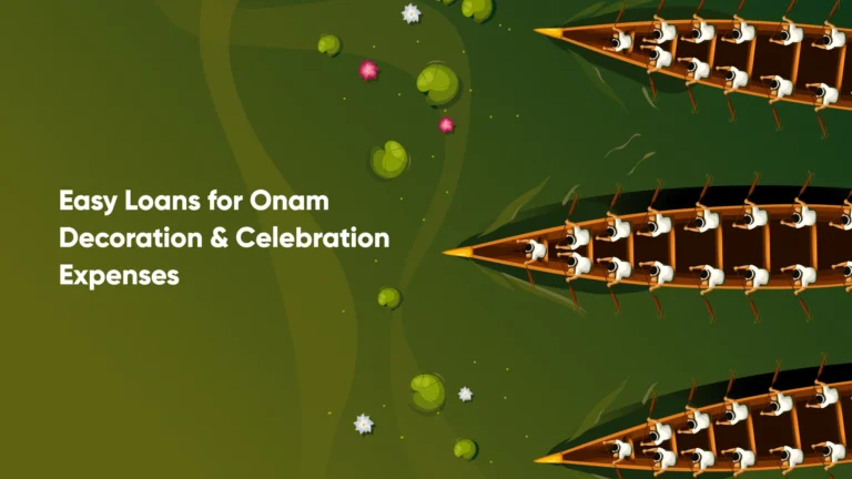 Easy Loans for Onam Decoration & Celebration Expenses