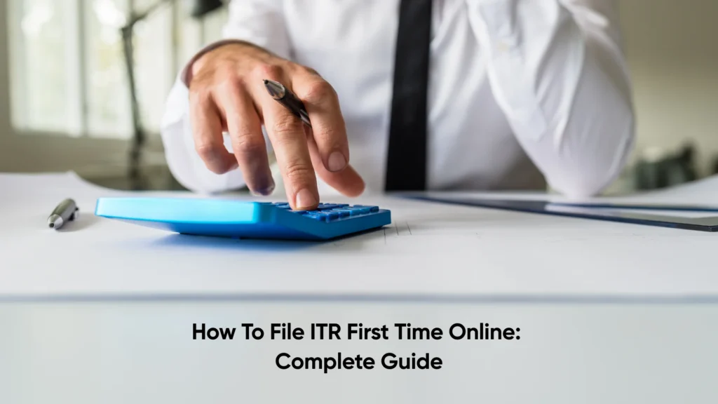 How to File ITR First Time Online